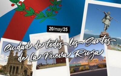 20 de mayo: Celebramos el Día de la Ciudad de Todos Los Santos de la Nueva Rioja